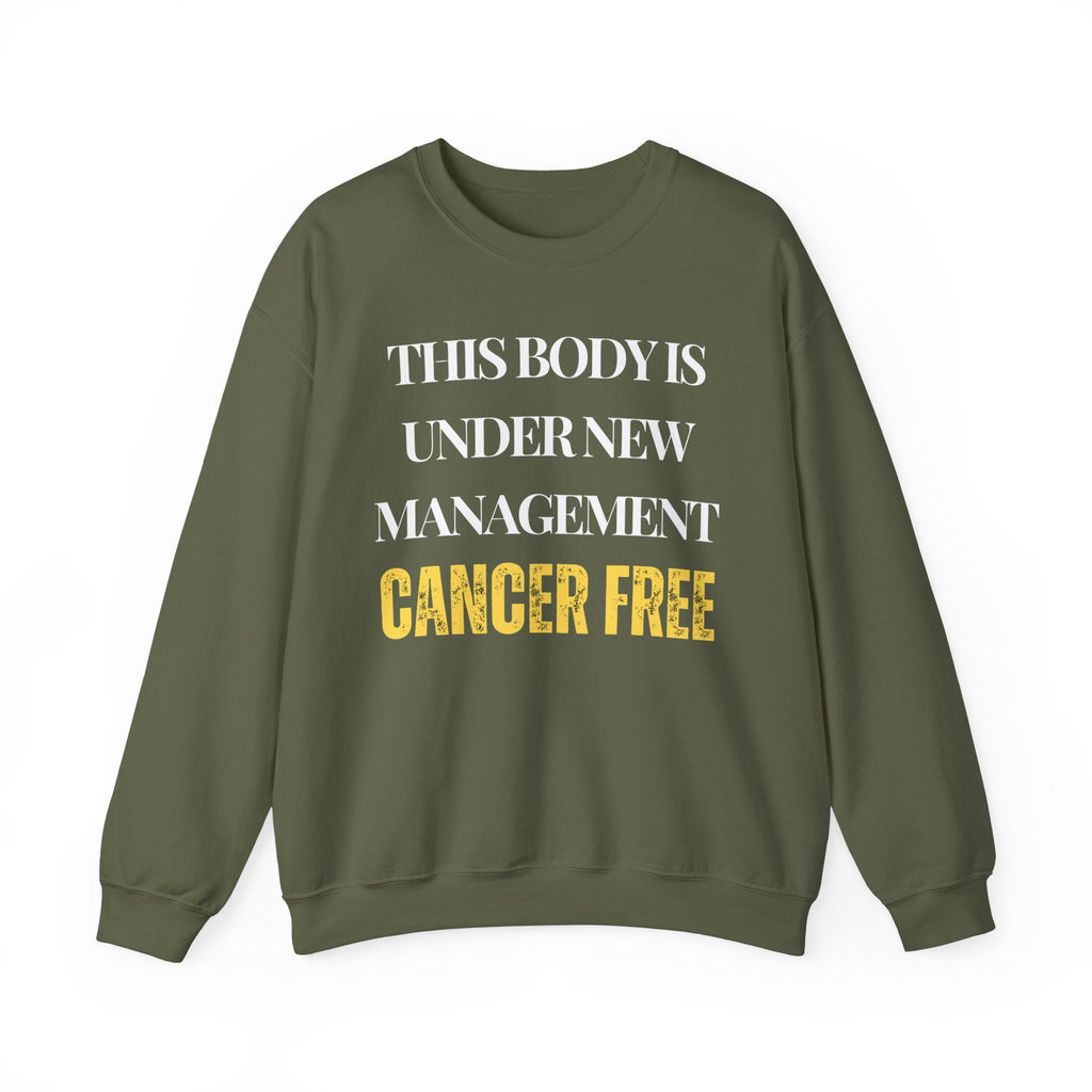 This body is under new management. Cancer free Sweatshirt | Inspirational Crewneck, Gift for Fitness Lovers, Motivational Apparel, Unisex Sweatshirt, Cozy Fitness Wear