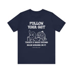 Follow your gut Inspirational Tee, Unisex Jersey Shirt, Motivational Gift, Spiritual Apparel, Perfect for Everyday Wear