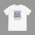 I'm fighting breast cancer Inspirational Tee, Unisex Jersey Shirt, Motivational Gift, Apparel, Perfect for Everyday Wear