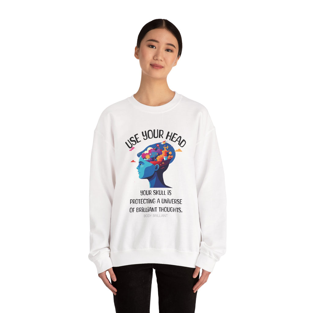 Use your head Sweatshirt | Inspirational Crewneck, Gift for Fitness Lovers, Motivational Apparel, Unisex Sweatshirt, Cozy Fitness Wear