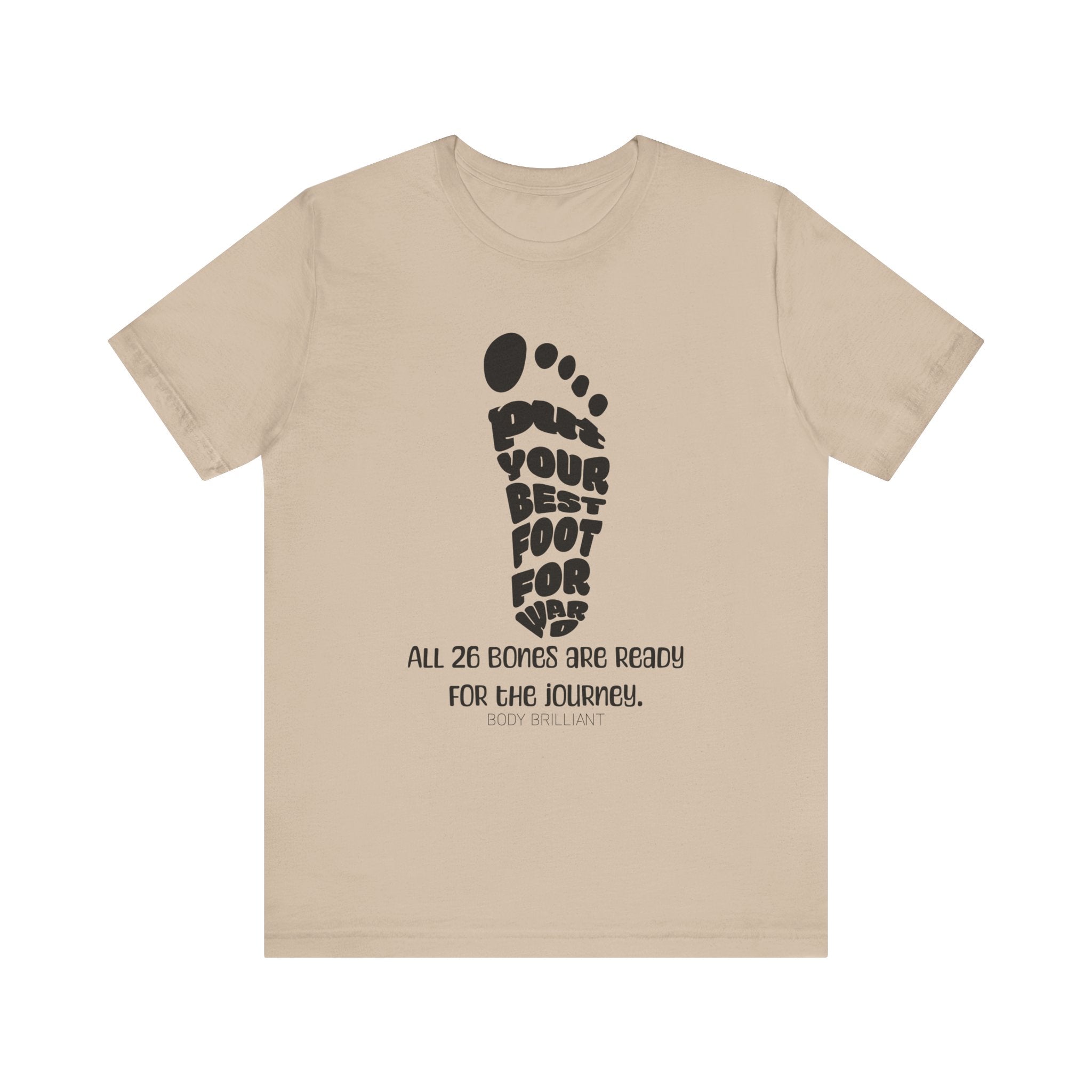 Put your best foot forward Inspirational Tee, Unisex Jersey Shirt, Motivational Gift, Spiritual Apparel, Perfect for Everyday Wear