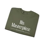 His Masterpiece Sweatshirt | Inspirational Crewneck, Gift for Fitness Lovers, Motivational Apparel, Unisex Sweatshirt, Cozy Fitness Wear