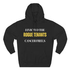 I evicted the rogue tenants. Cancer free Hoodie, Unisex Sweatshirt, Casual Wear, Gift for Her, Fall Fashion, Holiday Gift