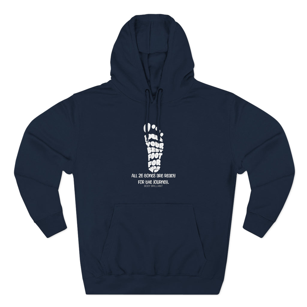 Put your best foot forward Hoodie, Unisex Sweatshirt, Casual Wear, Gift for Her, Fall Fashion, Holiday Gift