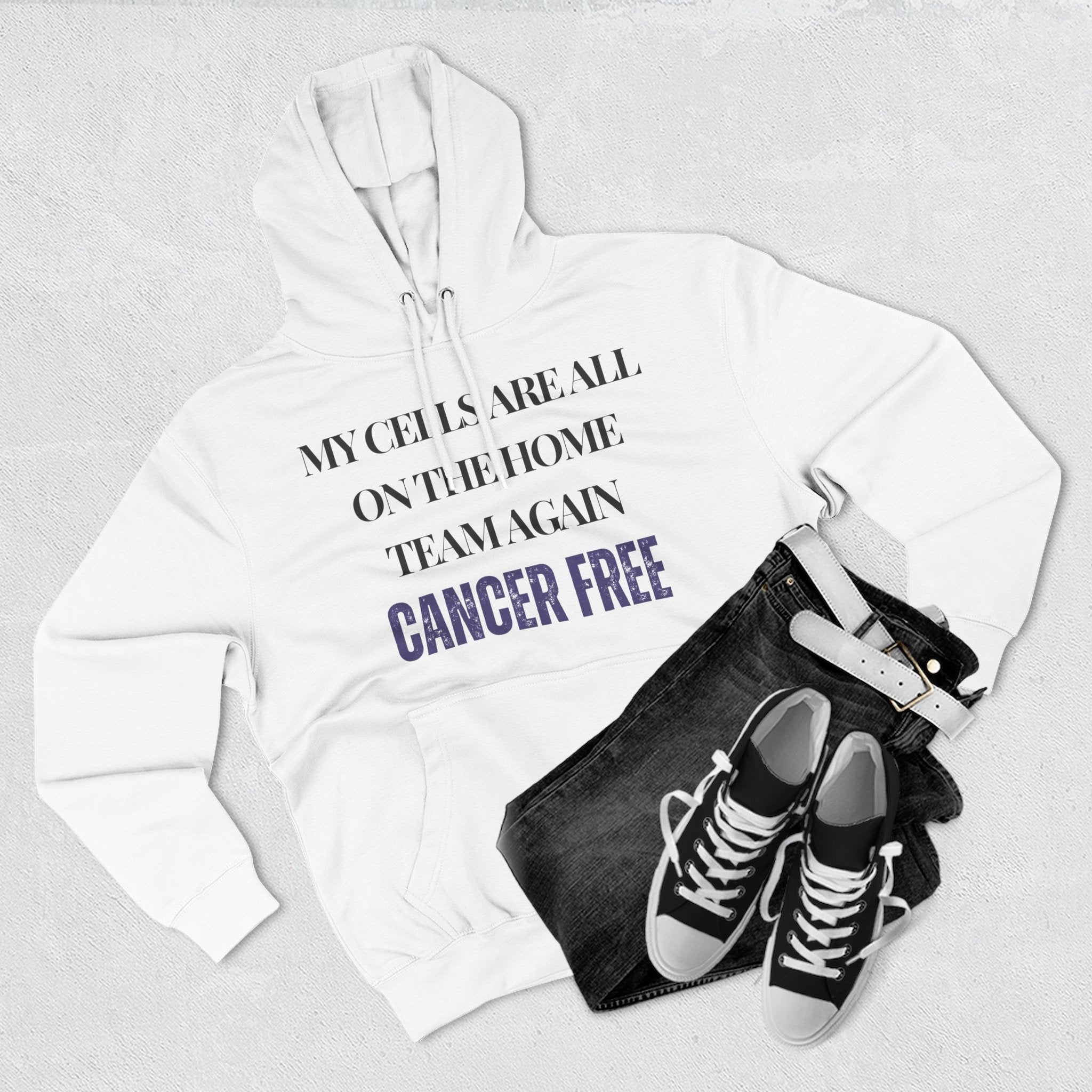 My cells are all on the home team again. Cancer free Hoodie, Unisex Sweatshirt, Casual Wear, Gift for Her, Fall Fashion, Holiday Gift