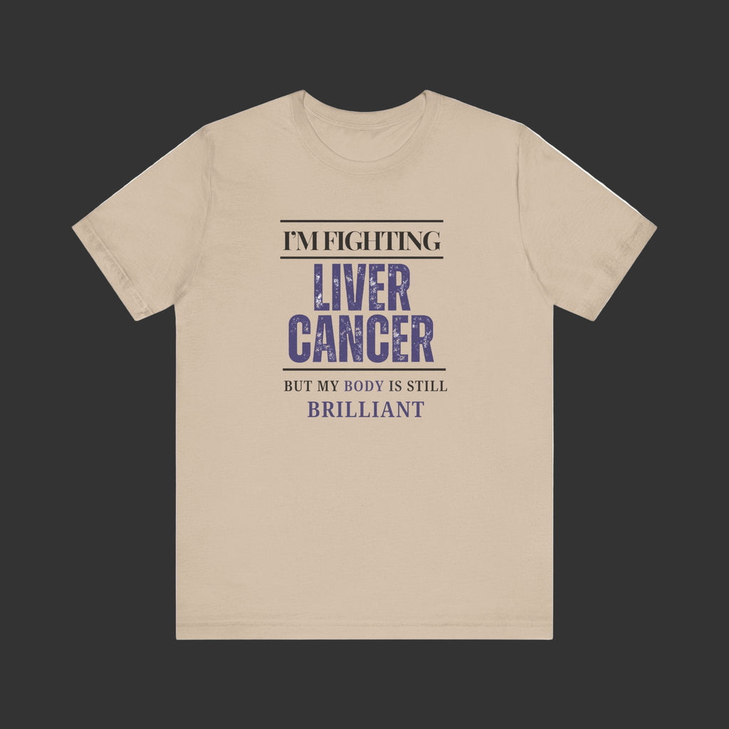 I'm fighting liver cancer Inspirational Tee, Unisex Jersey Shirt, Motivational Gift, Apparel, Perfect for Everyday Wear