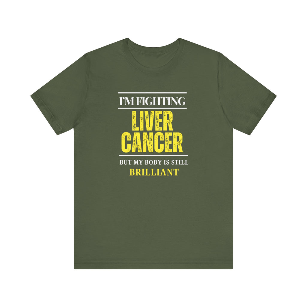 I'm fighting liver cancer Inspirational Tee, Unisex Jersey Shirt, Motivational Gift, Apparel, Perfect for Everyday Wear