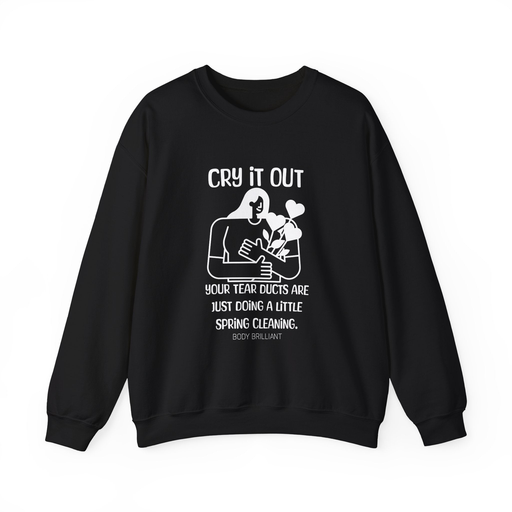 Cry it out Sweatshirt | Inspirational Crewneck, Gift for Fitness Lovers, Motivational Apparel, Unisex Sweatshirt, Cozy Fitness Wear
