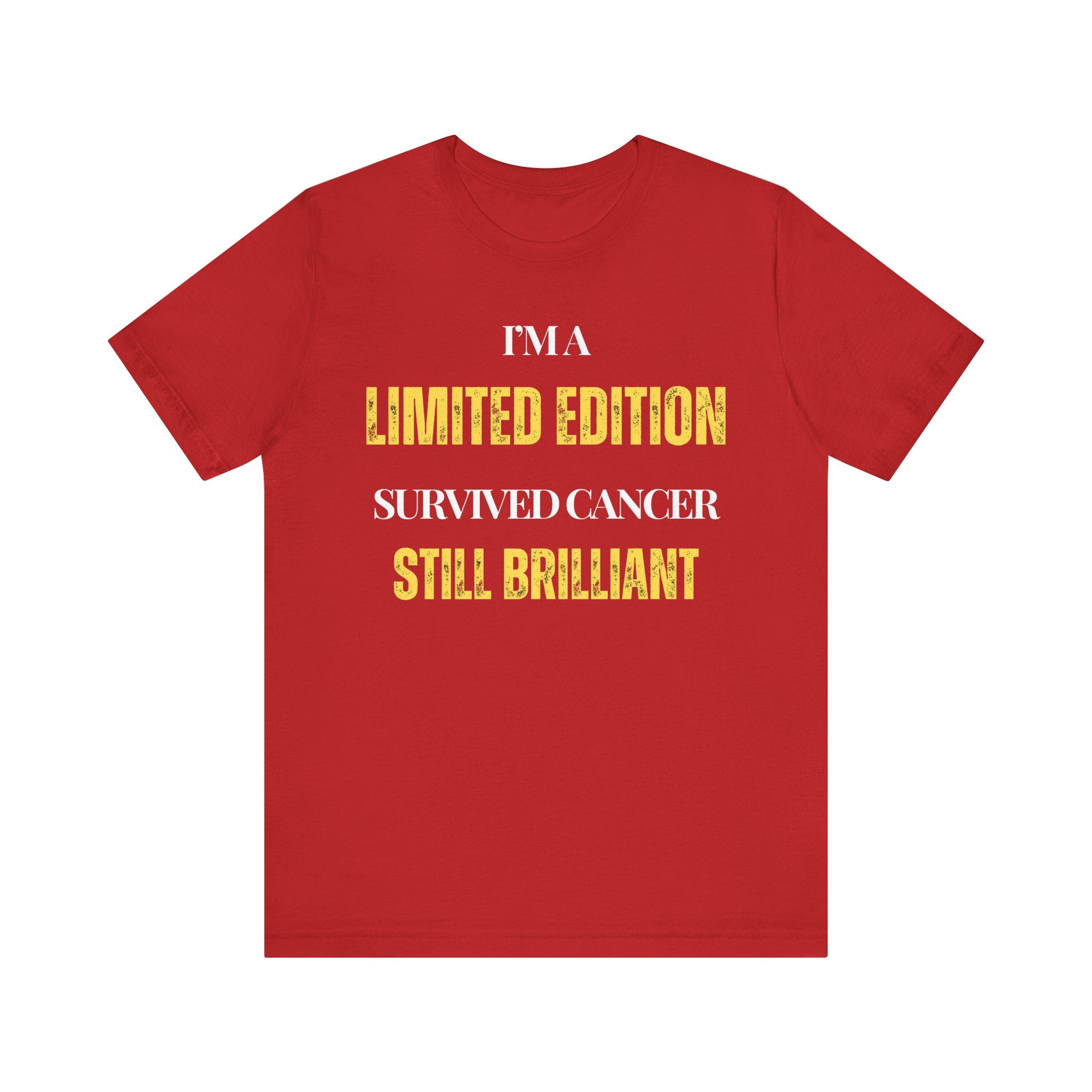 I’m a limited edition: survived cancer, still brilliant Tee, Unisex Jersey Shirt, Motivational Gift, Spiritual Apparel, Perfect for Everyday Wear