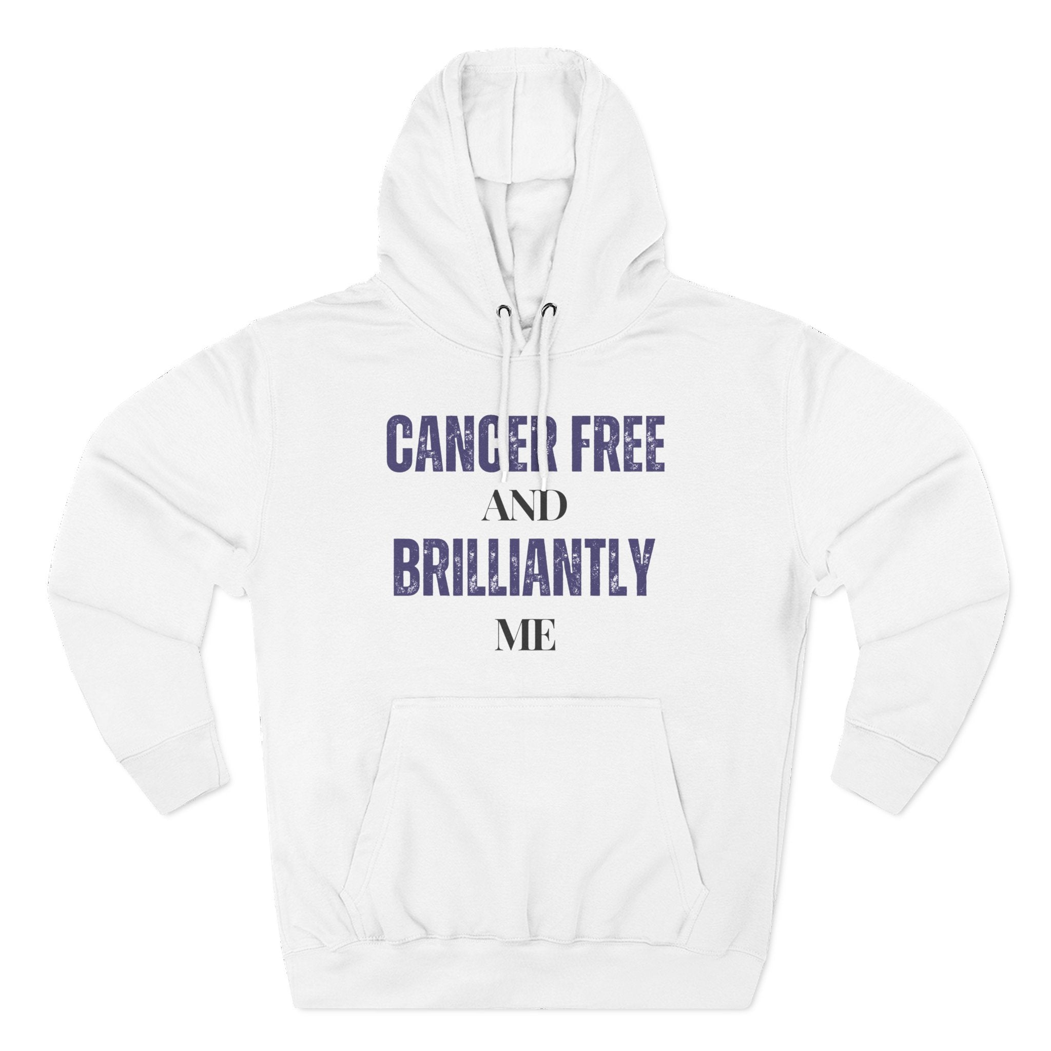 Cancer-free and brilliantly me Hoodie, Unisex Sweatshirt, Casual Wear, Gift for Her, Fall Fashion, Holiday Gift