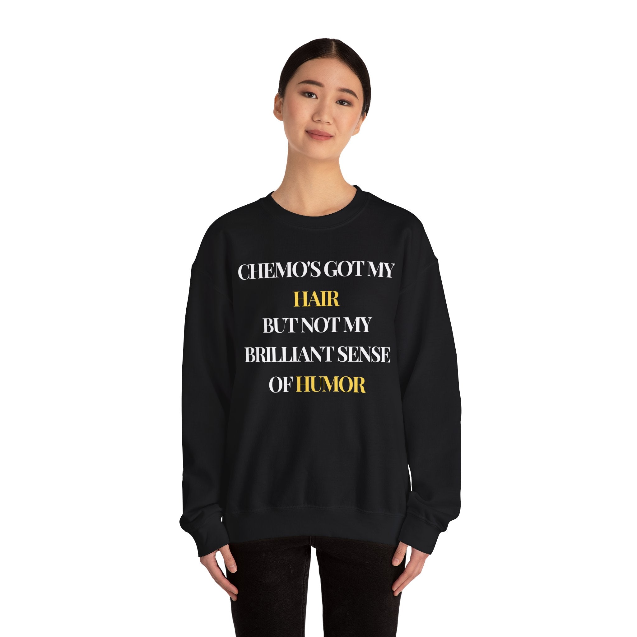 Chemo's got my hair, but not my brilliant sense of humor Sweatshirt | Inspirational Crewneck, Gift for Fitness Lovers, Motivational Apparel, Unisex Sweatshirt, Cozy Fitness Wear