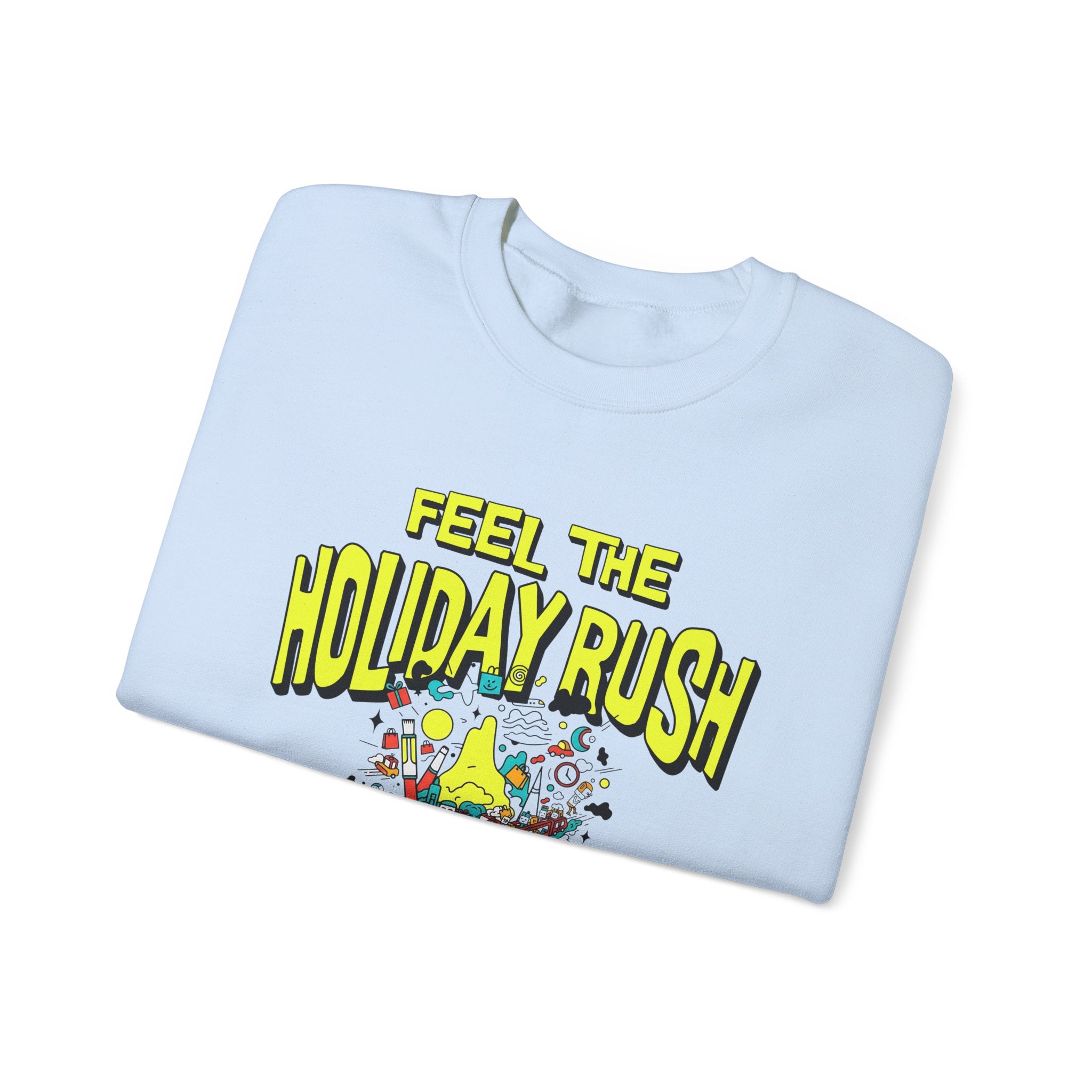Feel the holiday rush Sweatshirt | Inspirational Crewneck, Gift for Fitness Lovers, Motivational Apparel, Unisex Sweatshirt, Cozy Fitness Wear