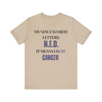 My new favorite letters: N.E.D. Inspirational Tee, Unisex Jersey Shirt, Motivational Gift, Spiritual Apparel, Perfect for Everyday Wear