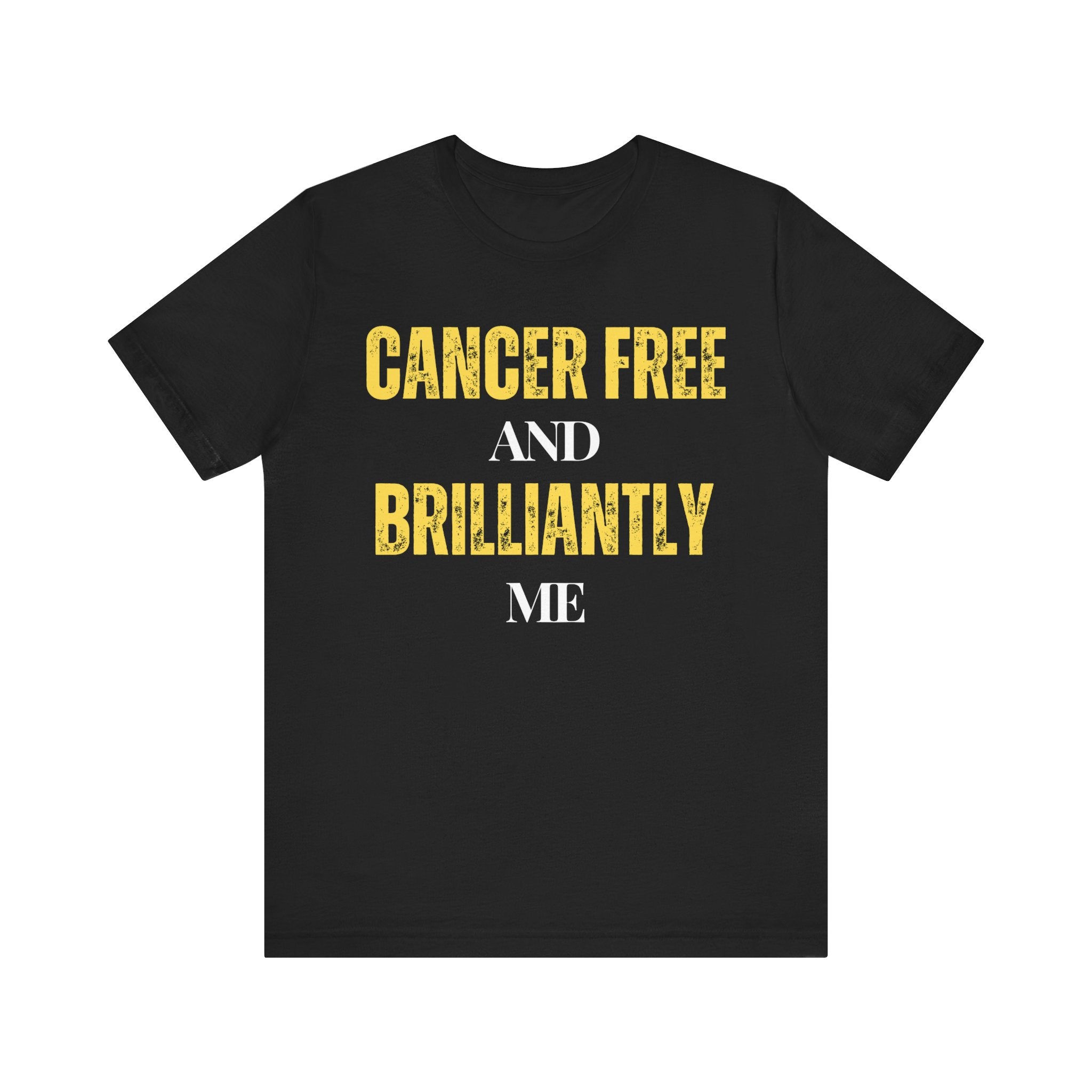 Cancer-free and brilliantly me Tee, Unisex Jersey Shirt, Motivational Gift, Spiritual Apparel, Perfect for Everyday Wear