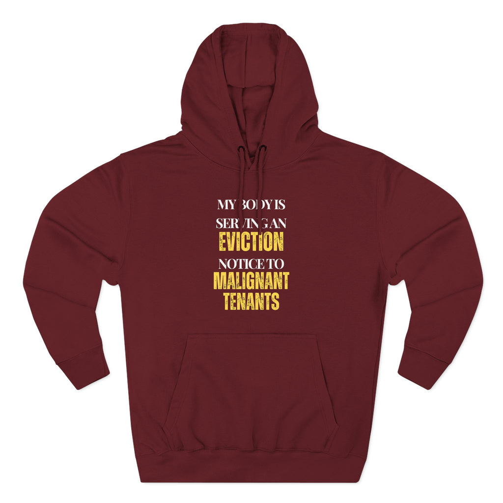 My body is serving an eviction notice to malignant tenants Hoodie, Unisex Sweatshirt, Casual Wear, Gift for Her, Fall Fashion, Holiday Gift