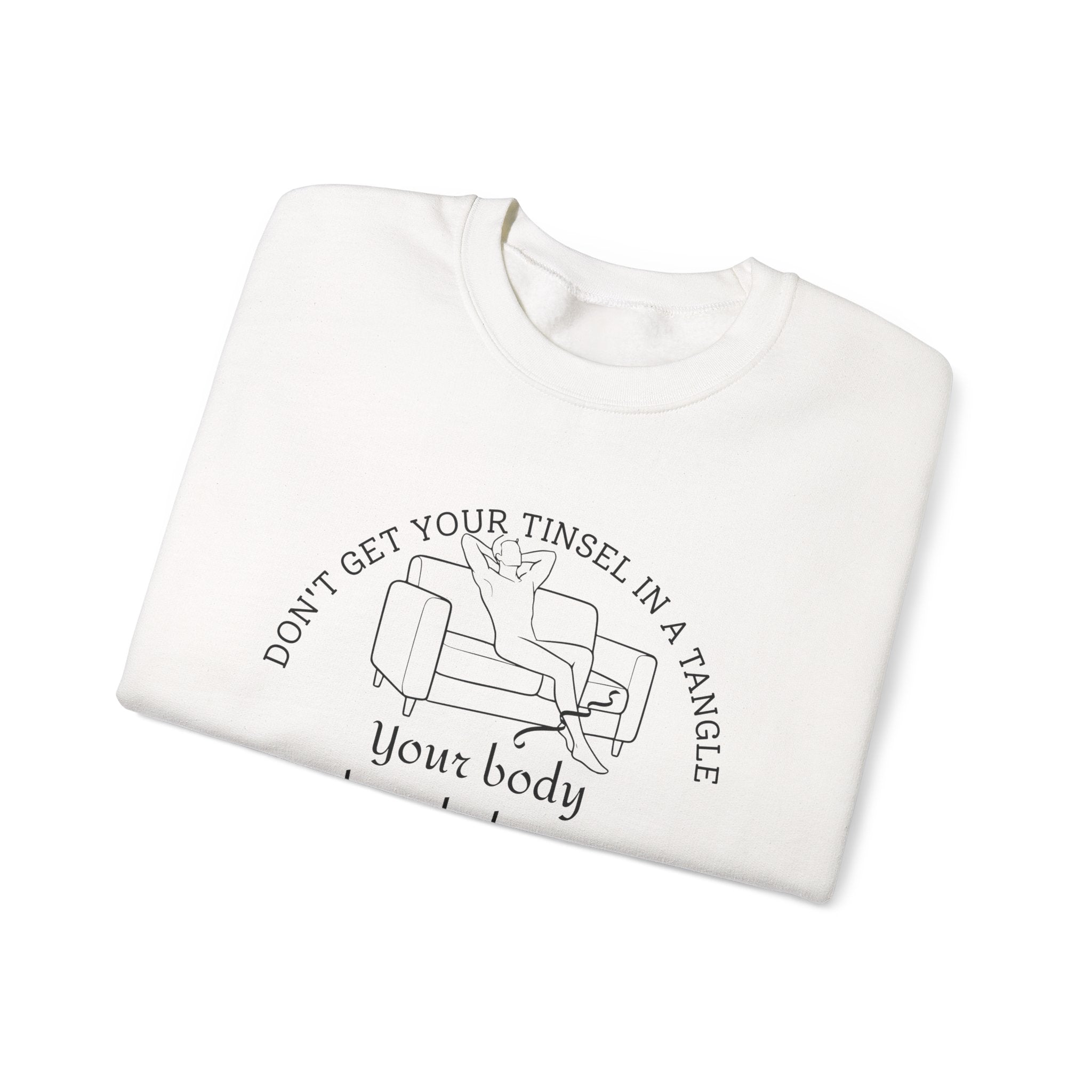 Don't get your tinsel in a tangle Sweatshirt | Inspirational Crewneck, Gift for Fitness Lovers, Motivational Apparel, Unisex Sweatshirt, Cozy Fitness Wear