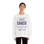 I beat cancer because my body is brilliant Sweatshirt | Inspirational Crewneck, Gift for Fitness Lovers, Motivational Apparel, Unisex Sweatshirt, Cozy Fitness Wear