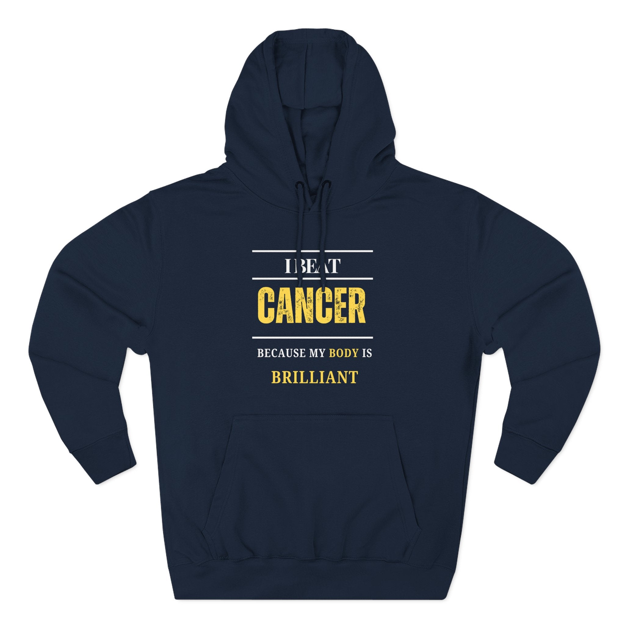 I beat cancer because my body is brilliant Hoodie, Unisex Sweatshirt, Casual Wear, Gift for Her, Fall Fashion, Holiday Gift