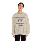 My new favorite letters: N.E.D. (It means I beat cancer.) Sweatshirt | Inspirational Crewneck, Gift for Fitness Lovers, Motivational Apparel, Unisex Sweatshirt, Cozy Fitness Wear