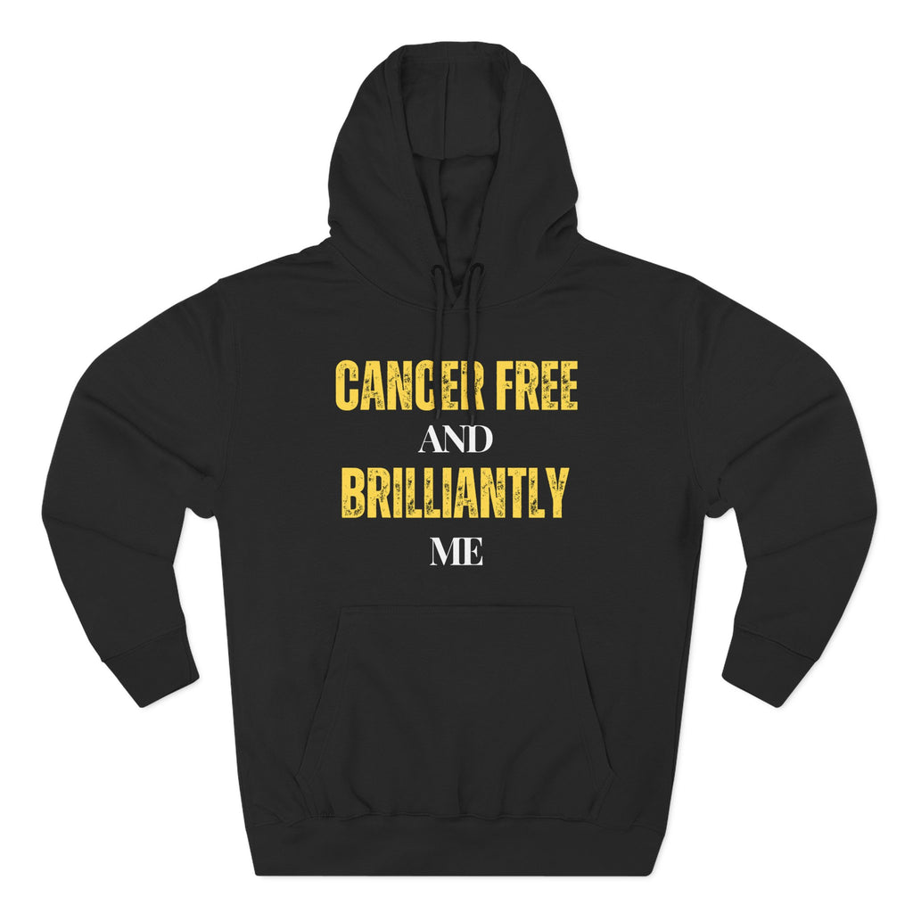 Cancer-free and brilliantly me Hoodie, Unisex Sweatshirt, Casual Wear, Gift for Her, Fall Fashion, Holiday Gift