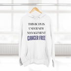 This body is under new management. Cancer free Hoodie, Unisex Sweatshirt, Casual Wear, Gift for Her, Fall Fashion, Holiday Gift