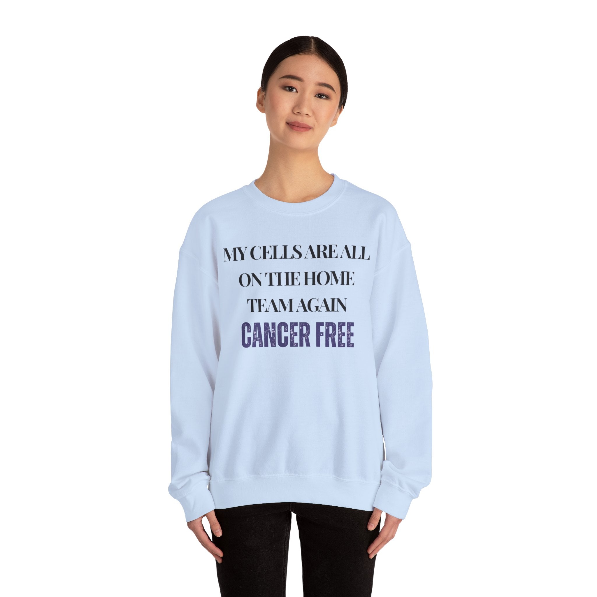 My cells are all on the home team again. Cancer free Sweatshirt | Inspirational Crewneck, Gift for Fitness Lovers, Motivational Apparel, Unisex Sweatshirt, Cozy Fitness Wear