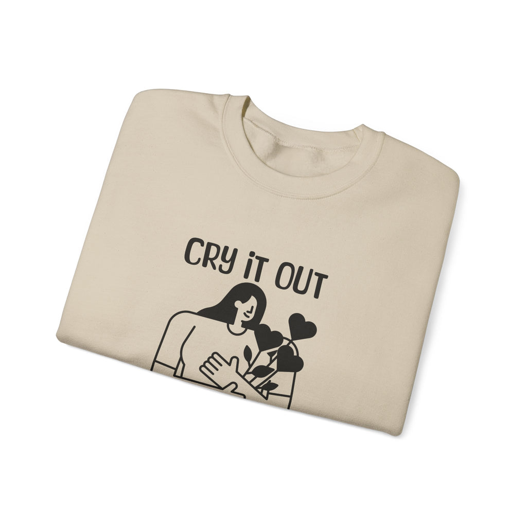 Cry it out Sweatshirt | Inspirational Crewneck, Gift for Fitness Lovers, Motivational Apparel, Unisex Sweatshirt, Cozy Fitness Wear