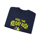 Feel the holiday rush Sweatshirt | Inspirational Crewneck, Gift for Fitness Lovers, Motivational Apparel, Unisex Sweatshirt, Cozy Fitness Wear