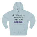My cells are all on the home team again. Cancer free Hoodie, Unisex Sweatshirt, Casual Wear, Gift for Her, Fall Fashion, Holiday Gift