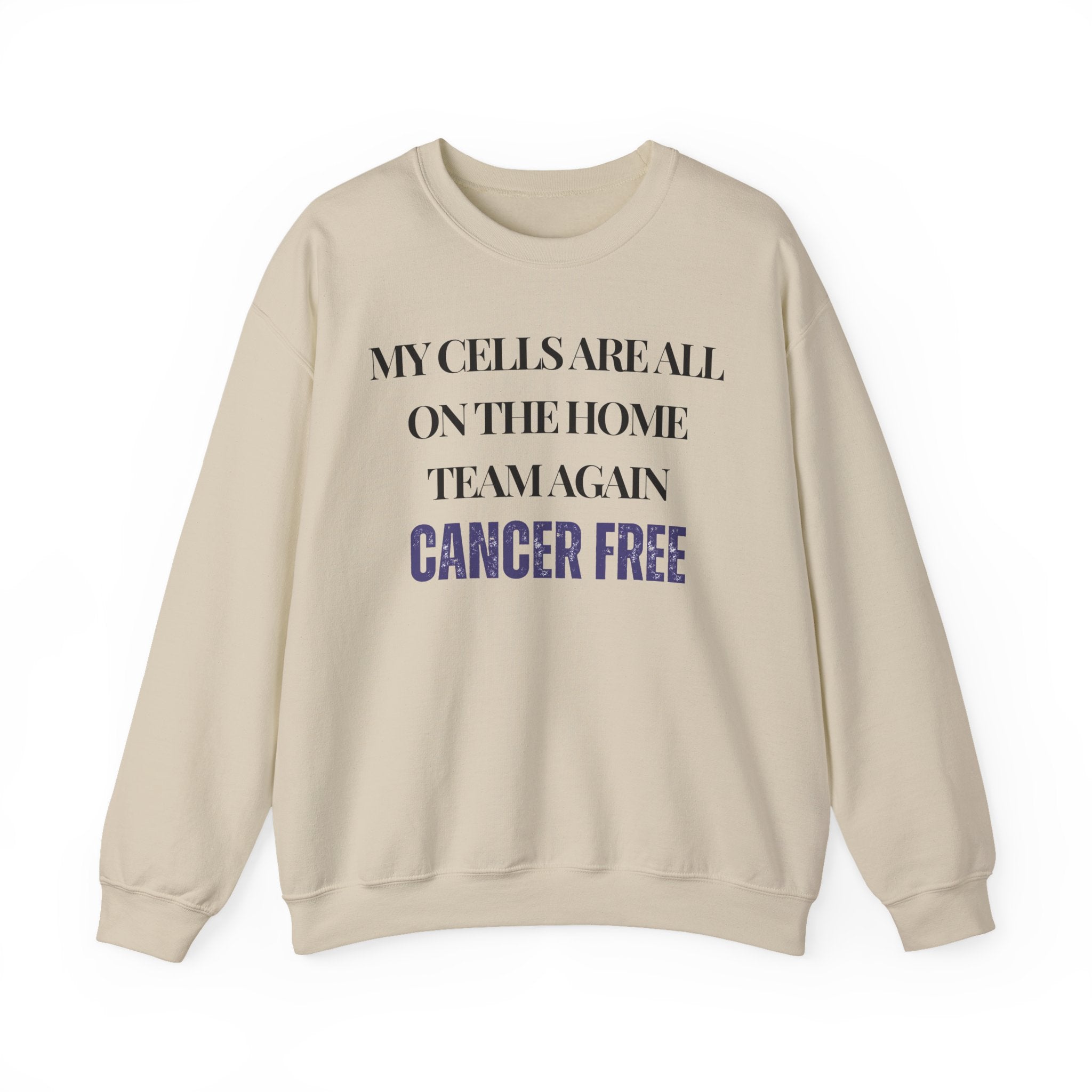 My cells are all on the home team again. Cancer free Sweatshirt | Inspirational Crewneck, Gift for Fitness Lovers, Motivational Apparel, Unisex Sweatshirt, Cozy Fitness Wear