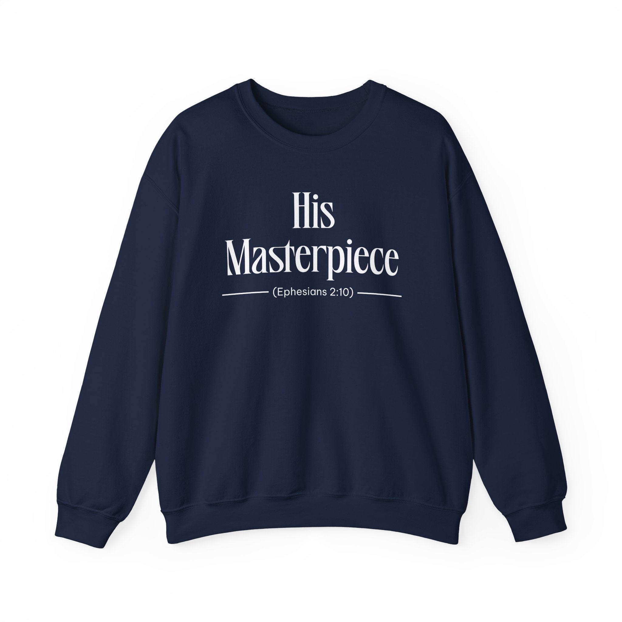 His Masterpiece Sweatshirt | Inspirational Crewneck, Gift for Fitness Lovers, Motivational Apparel, Unisex Sweatshirt, Cozy Fitness Wear