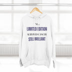 I’m a limited edition: survived cancer, still brilliant Hoodie, Unisex Sweatshirt, Casual Wear, Gift for Her, Fall Fashion, Holiday Gift