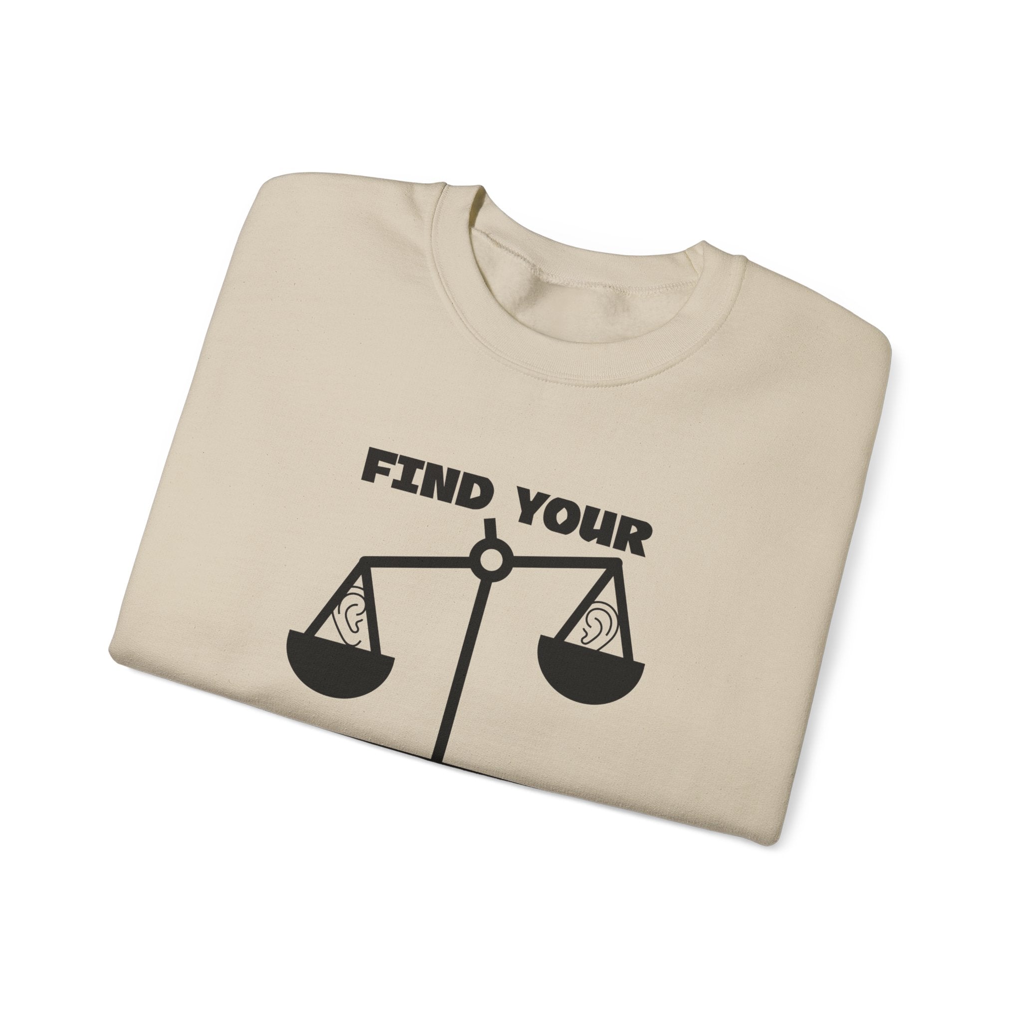 Find your balance Sweatshirt | Inspirational Crewneck, Gift for Fitness Lovers, Motivational Apparel, Unisex Sweatshirt, Cozy Fitness Wear