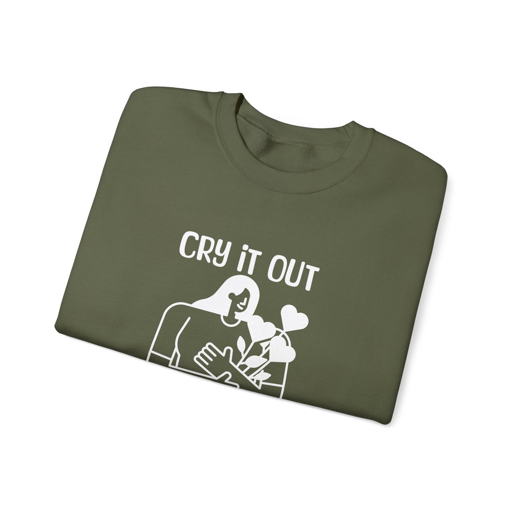Cry it out Sweatshirt | Inspirational Crewneck, Gift for Fitness Lovers, Motivational Apparel, Unisex Sweatshirt, Cozy Fitness Wear