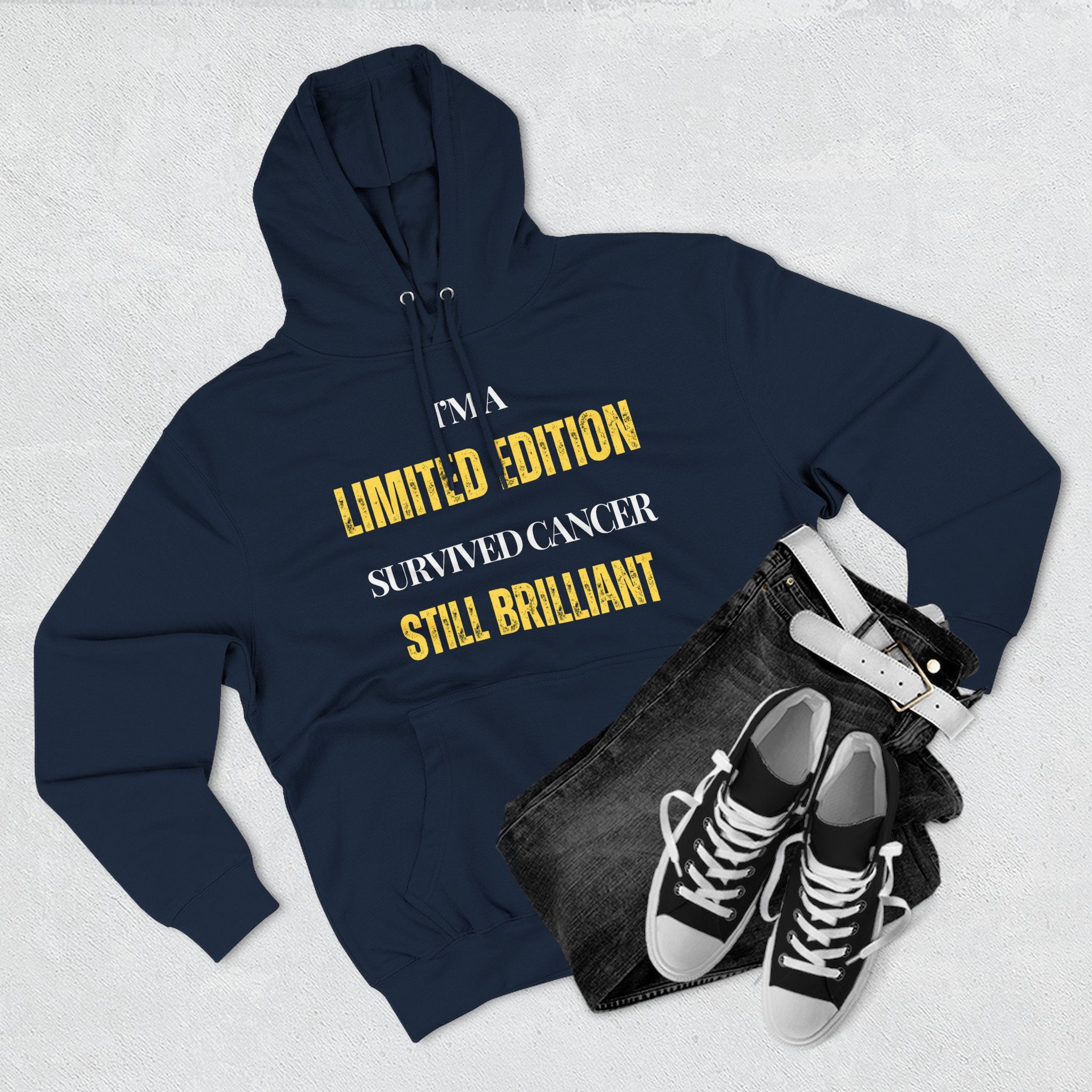 I’m a limited edition: survived cancer, still brilliant Hoodie, Unisex Sweatshirt, Casual Wear, Gift for Her, Fall Fashion, Holiday Gift