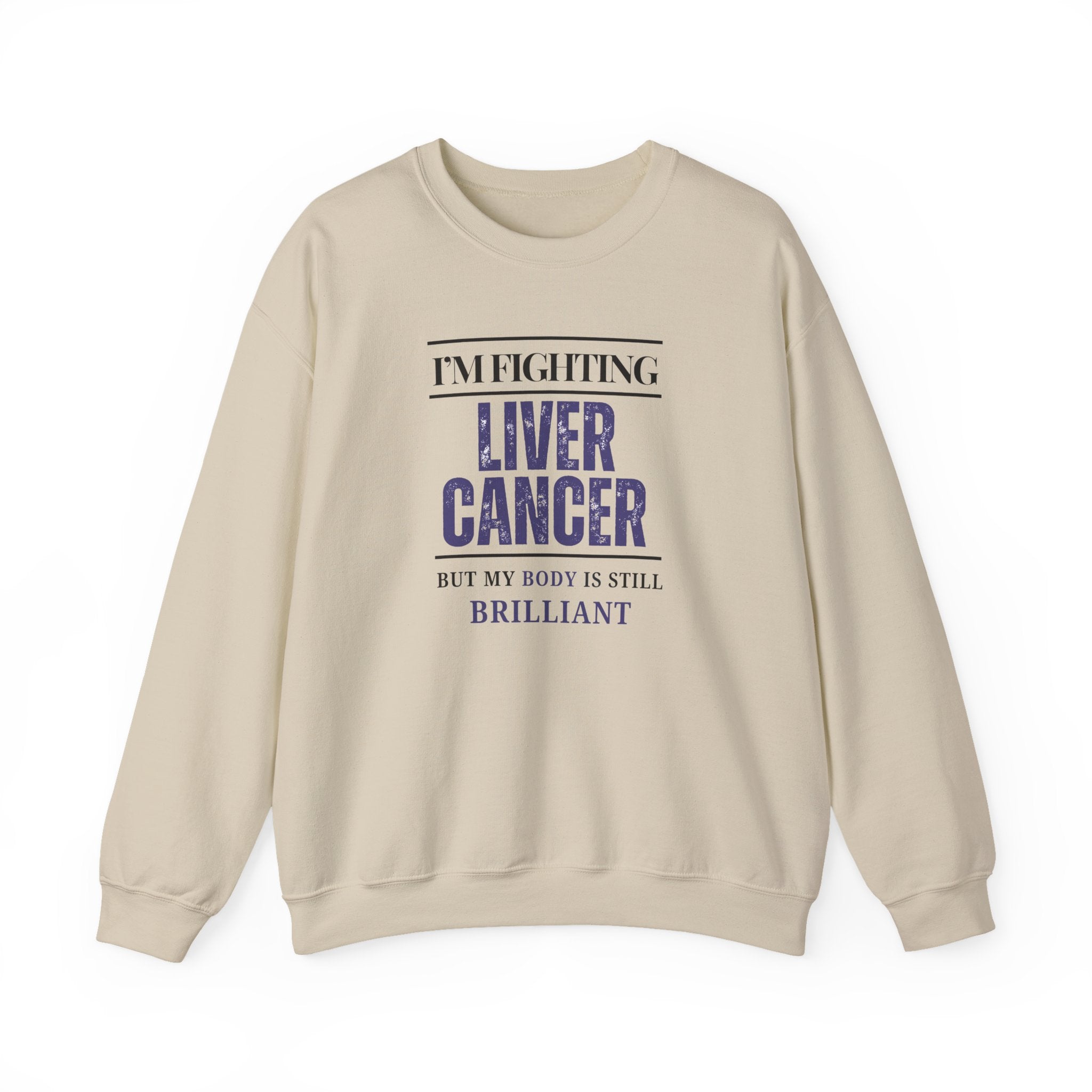 I'm fighting liver cancer Sweatshirt | Inspirational Crewneck, Gift for Fitness Lovers, Motivational Apparel, Unisex Sweatshirt, Cozy Fitness Wear