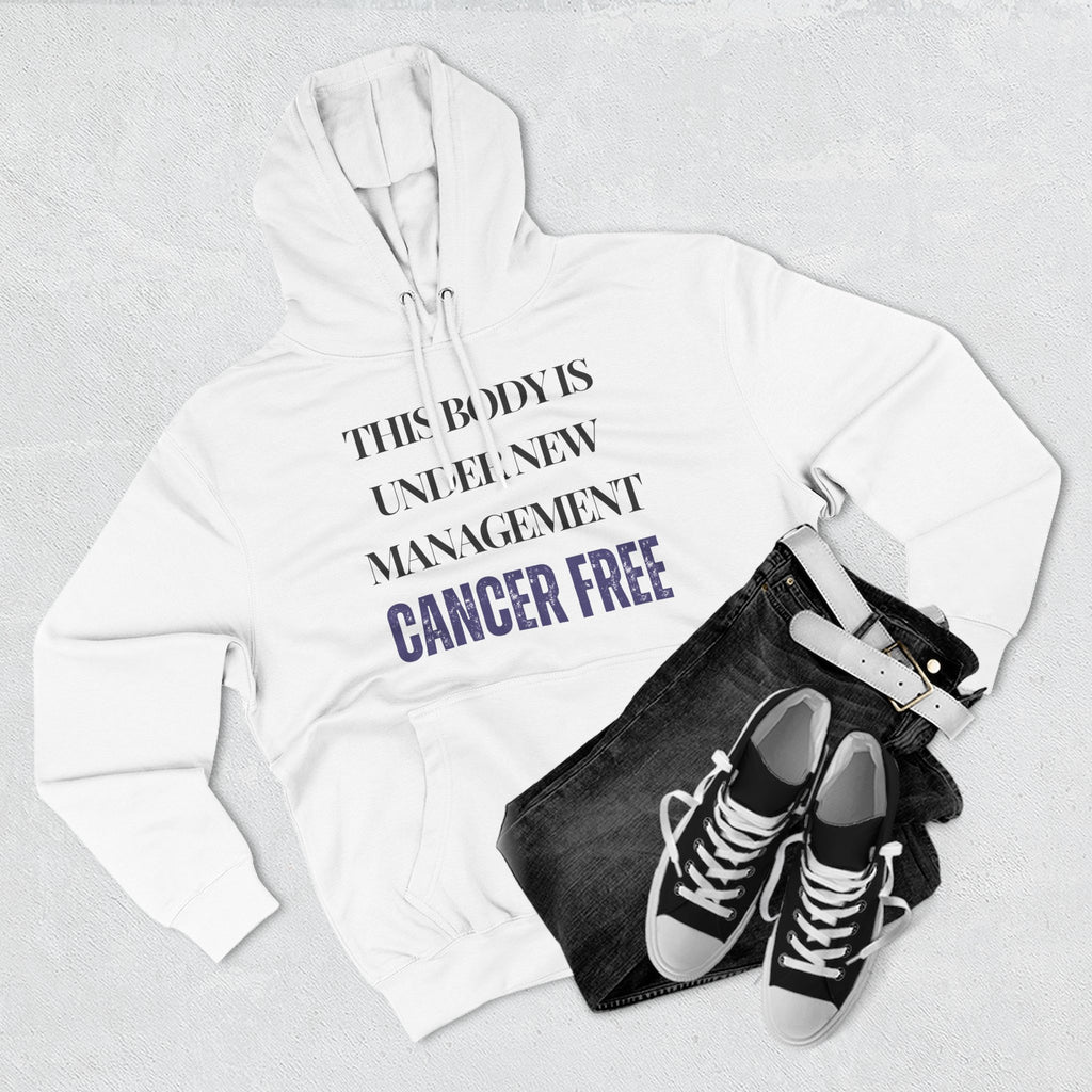 This body is under new management. Cancer free Hoodie, Unisex Sweatshirt, Casual Wear, Gift for Her, Fall Fashion, Holiday Gift