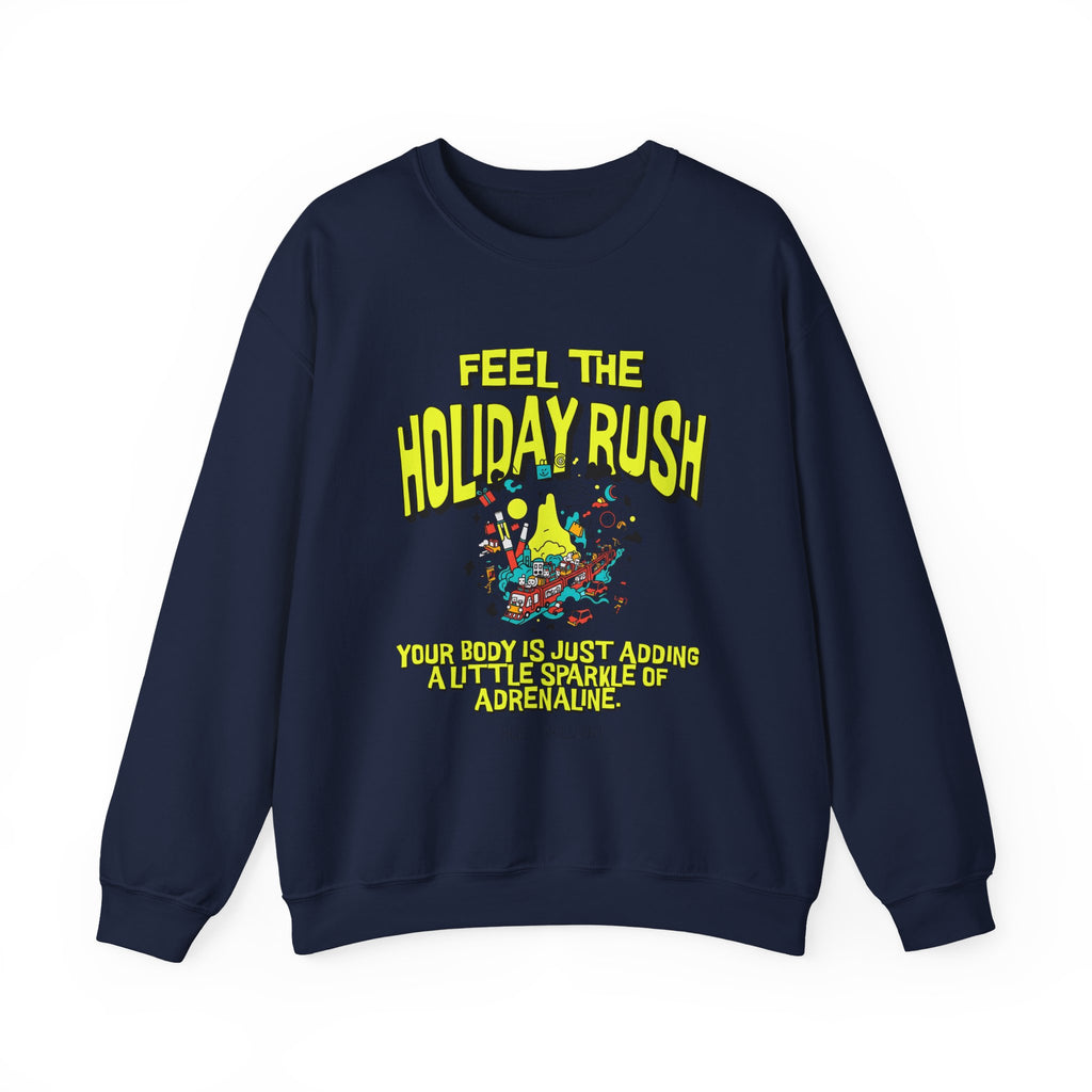 Feel the holiday rush Sweatshirt | Inspirational Crewneck, Gift for Fitness Lovers, Motivational Apparel, Unisex Sweatshirt, Cozy Fitness Wear