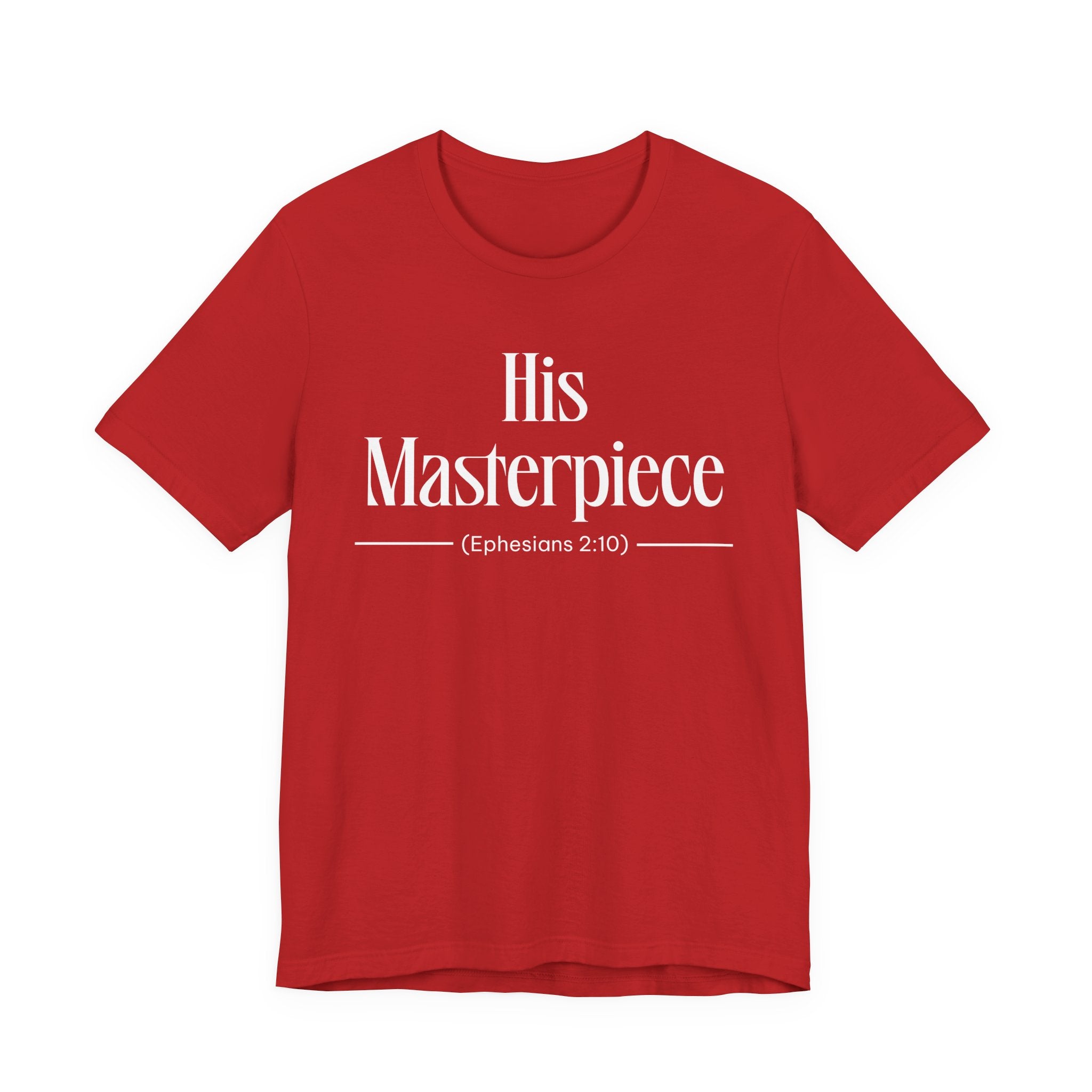 His Masterpiece Inspirational Tee, Unisex Jersey Shirt, Motivational Gift, Spiritual Apparel, Perfect for Everyday Wear