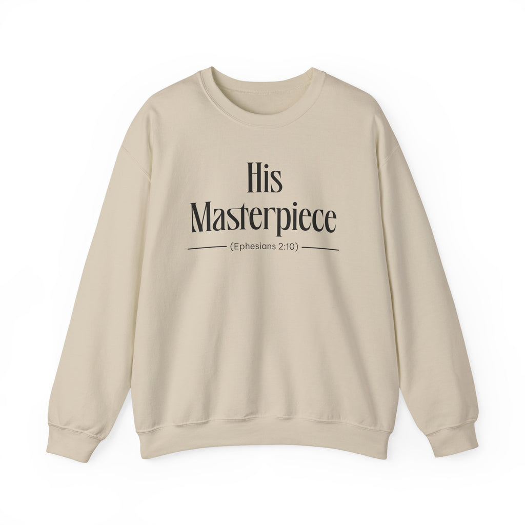 His Masterpiece Sweatshirt | Inspirational Crewneck, Gift for Fitness Lovers, Motivational Apparel, Unisex Sweatshirt, Cozy Fitness Wear
