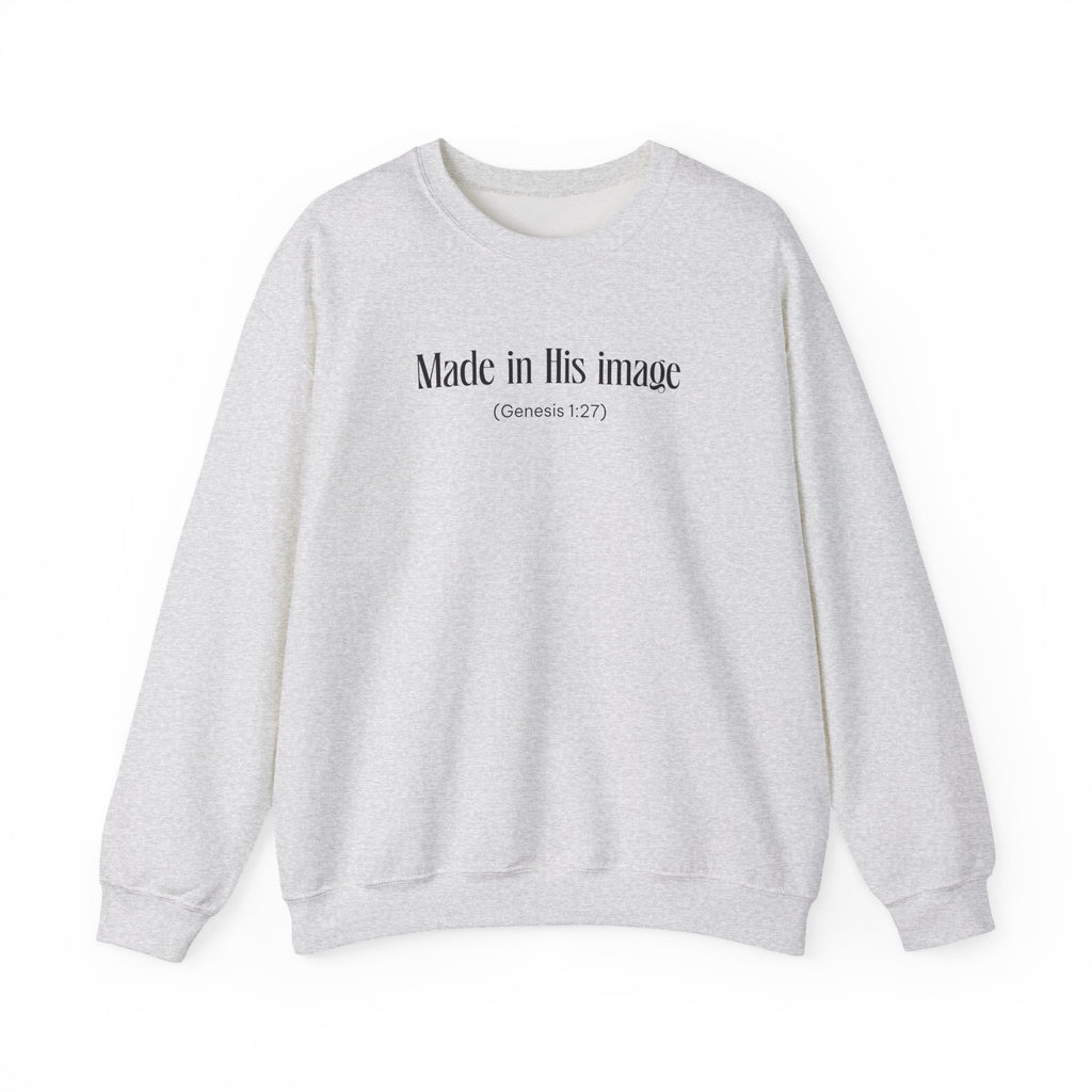 Made in his image Sweatshirt | Inspirational Crewneck, Gift for Fitness Lovers, Motivational Apparel, Unisex Sweatshirt, Cozy Fitness Wear