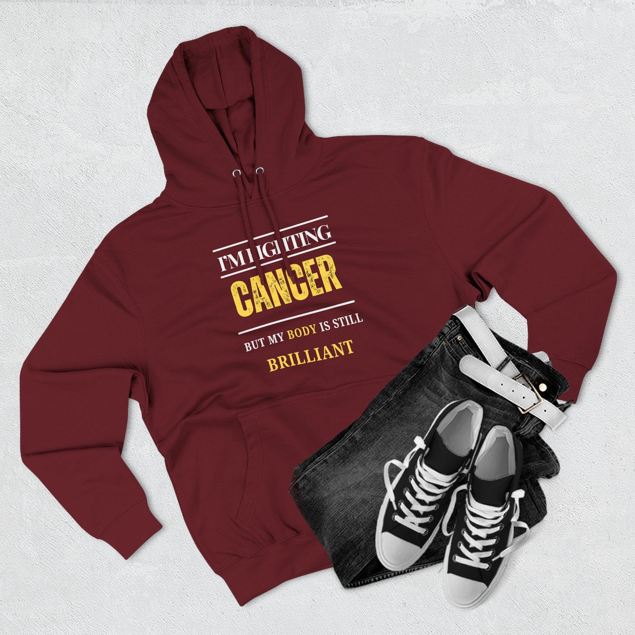 I’m fighting cancer but my body is still brilliant Hoodie, Unisex Sweatshirt, Casual Wear, Gift for Her, Fall Fashion, Holiday Gift