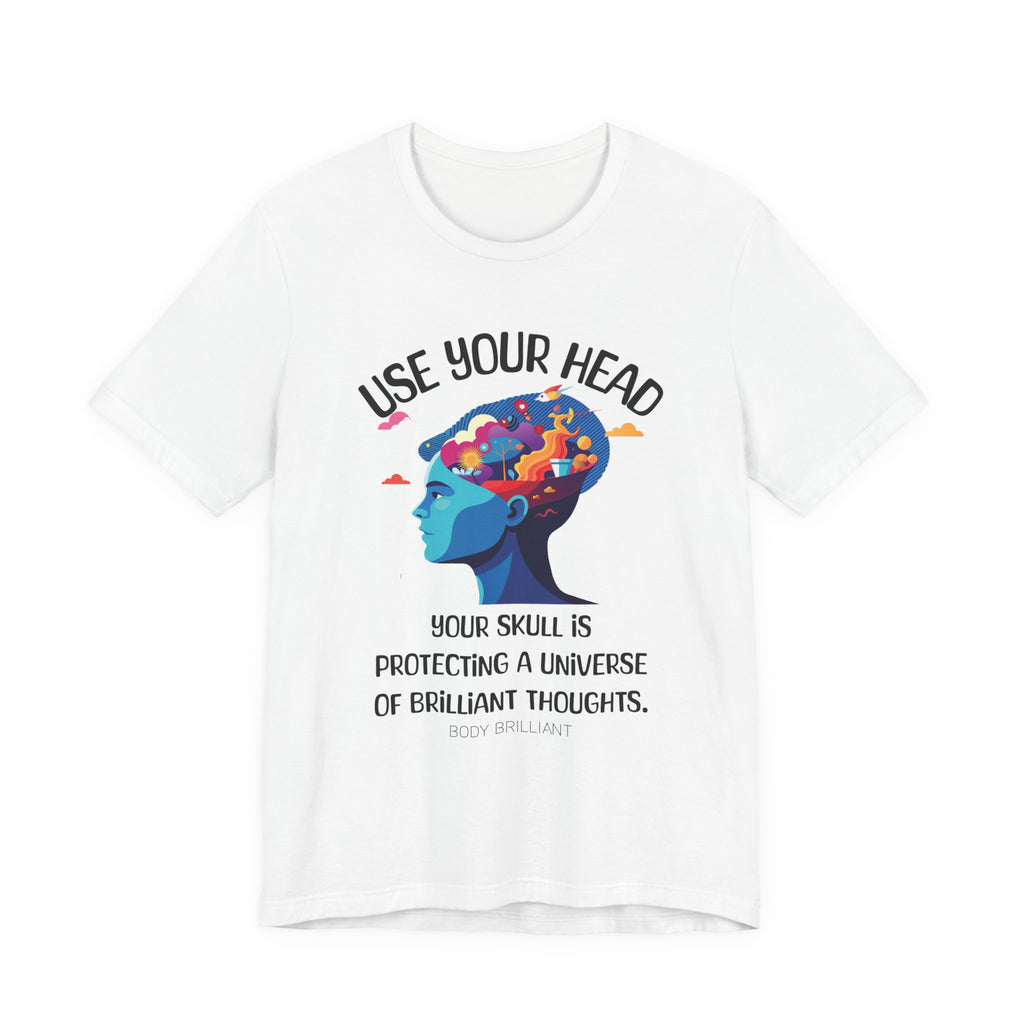 Use your head Inspirational Tee, Unisex Jersey Shirt, Motivational Gift, Spiritual Apparel, Perfect for Everyday Wear