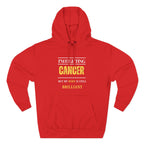 I’m fighting cancer but my body is still brilliant Hoodie, Unisex Sweatshirt, Casual Wear, Gift for Her, Fall Fashion, Holiday Gift