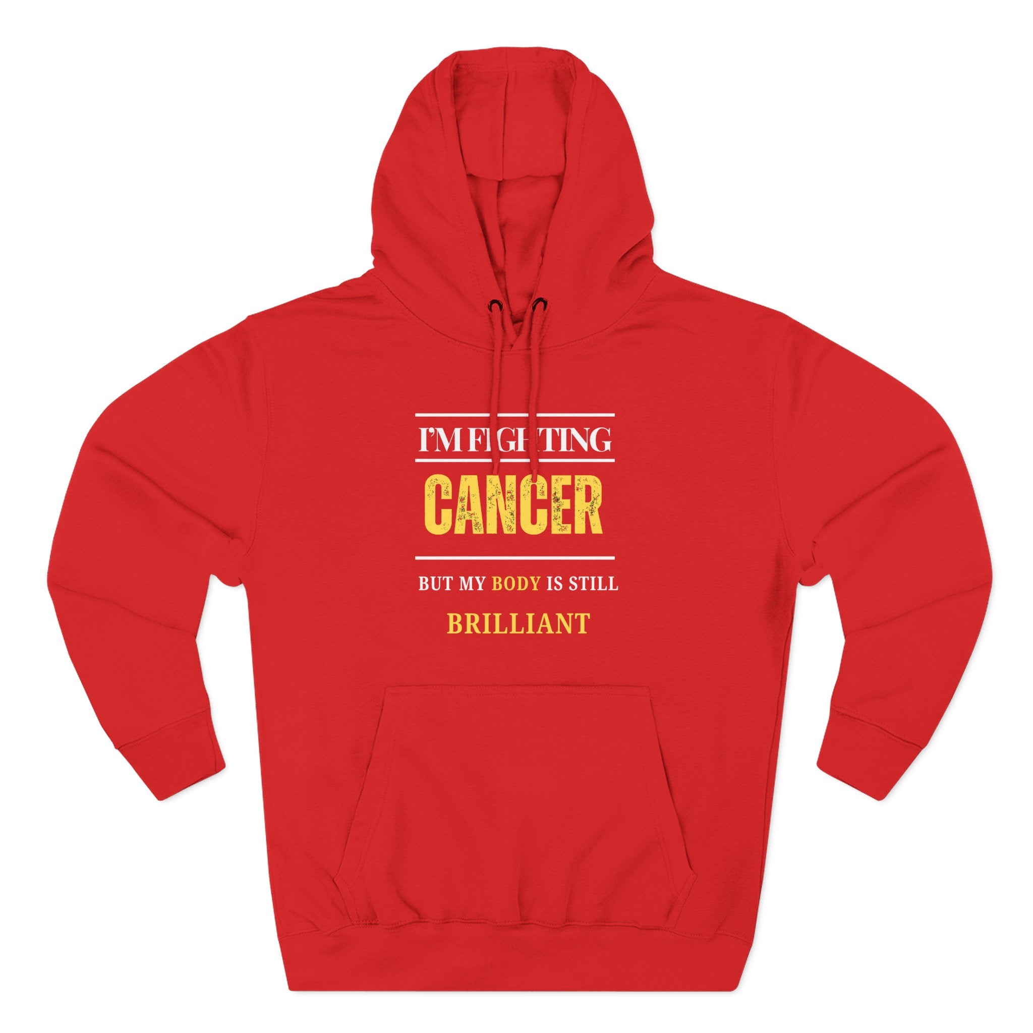 I’m fighting cancer but my body is still brilliant Hoodie, Unisex Sweatshirt, Casual Wear, Gift for Her, Fall Fashion, Holiday Gift