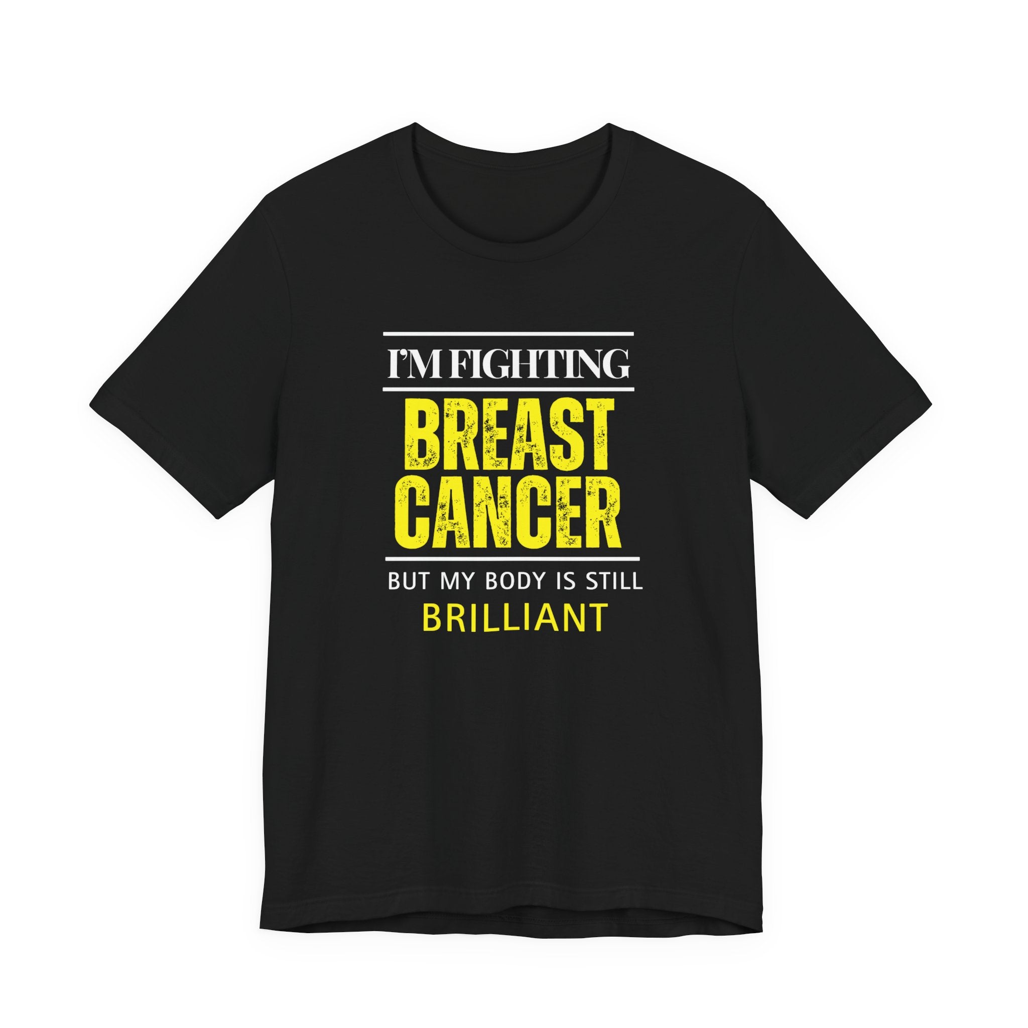 I'm fighting breast cancer Inspirational Tee, Unisex Jersey Shirt, Motivational Gift, Apparel, Perfect for Everyday Wear