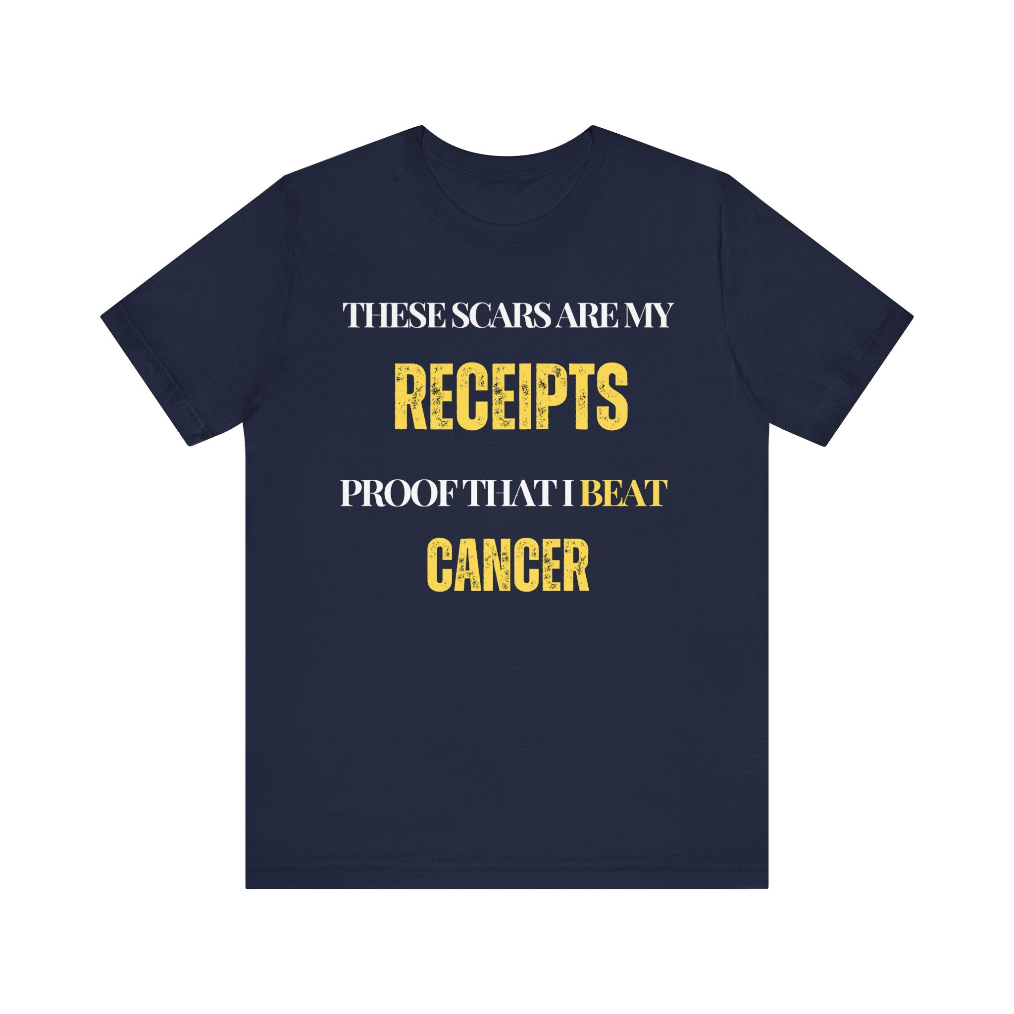 These scars are my receipts Proof that I beat cancer Tee, Unisex Jersey Shirt, Motivational Gift, Spiritual Apparel, Perfect for Everyday Wear