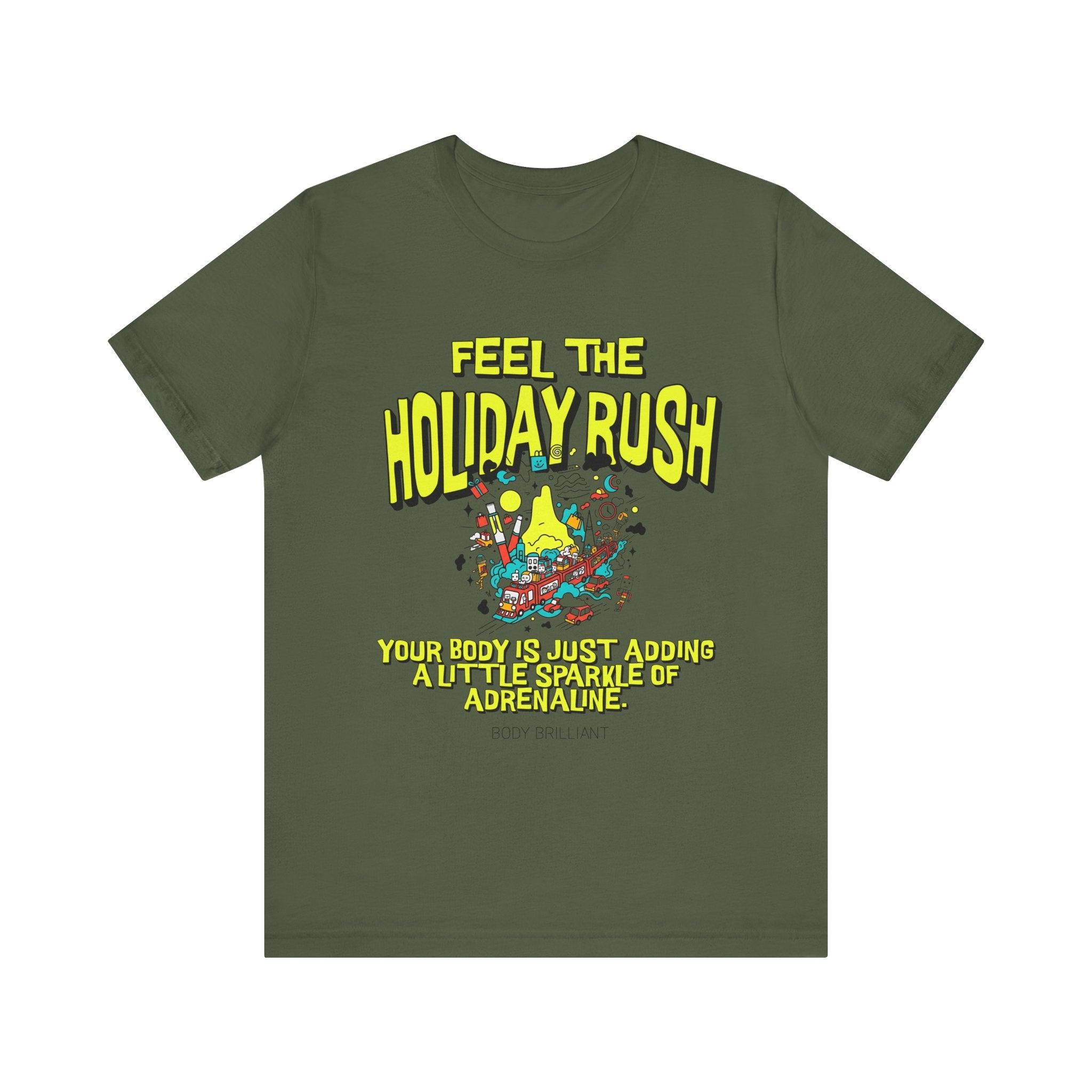 Feel the holiday rush Inspirational Tee, Unisex Jersey Shirt, Motivational Gift, Spiritual Apparel, Perfect for Everyday Wear