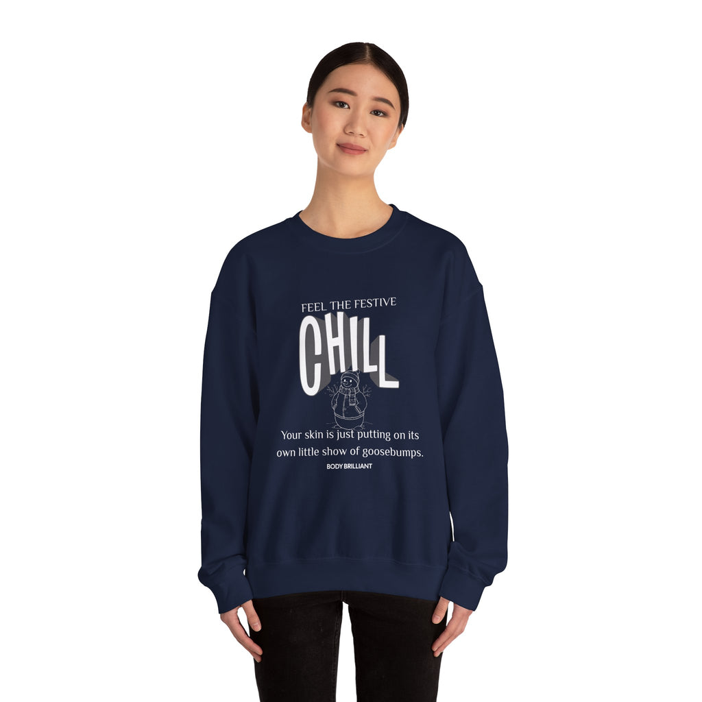 Feel the festive chill Sweatshirt | Inspirational Crewneck, Gift for Fitness Lovers, Motivational Apparel, Unisex Sweatshirt, Cozy Fitness Wear