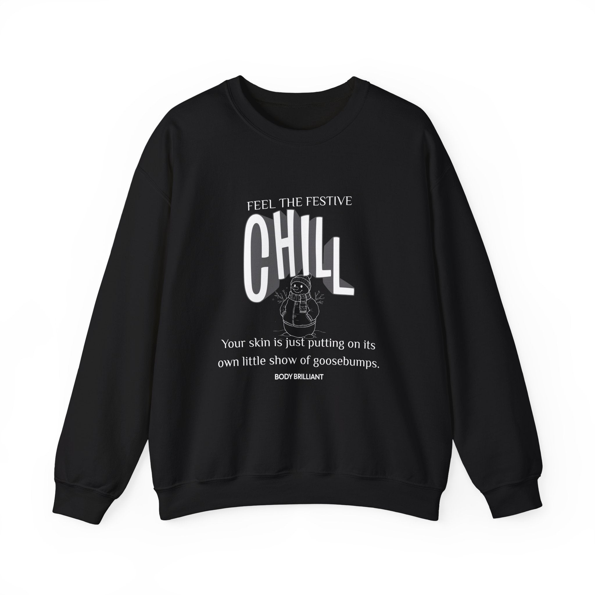 Feel the festive chill Sweatshirt | Inspirational Crewneck, Gift for Fitness Lovers, Motivational Apparel, Unisex Sweatshirt, Cozy Fitness Wear